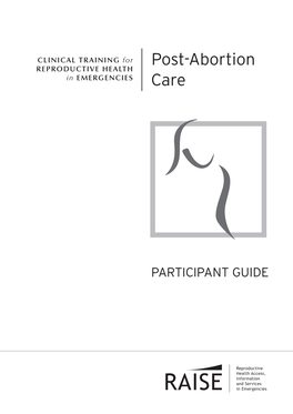 Post-Abortion Care Curriculum Was Developed After Wide Consultation with Individuals and Organisations Involved in Reproductive Healthcare Globally