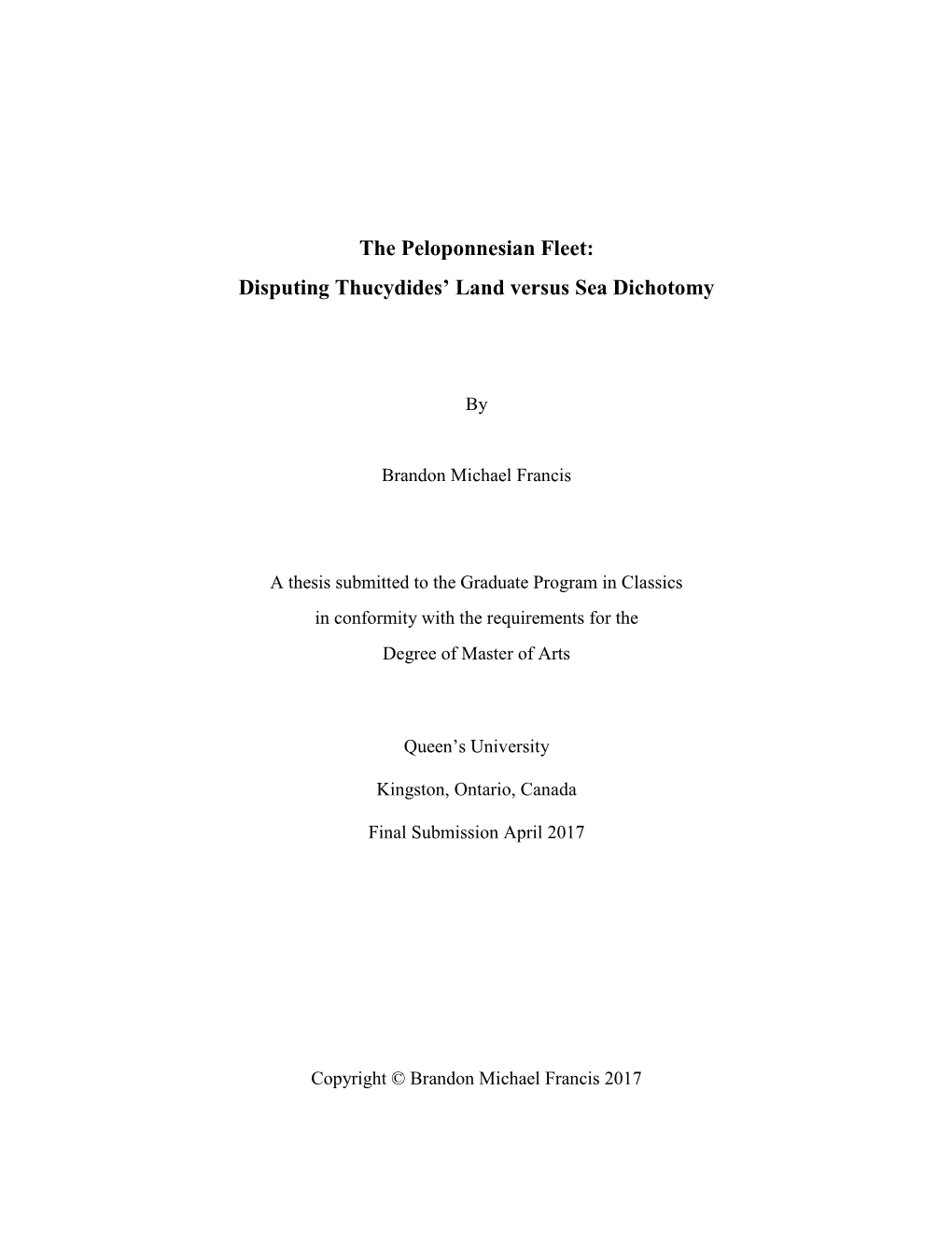 The Peloponnesian Fleet: Disputing Thucydides' Land Versus Sea