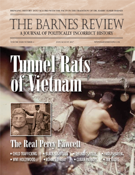 The Barnes Review a JOURNAL of POLITICALLY INCORRECT HISTORY the GOOD WAR VOLUME XXIII NUMBER 4 JULY/AUGUST 2017