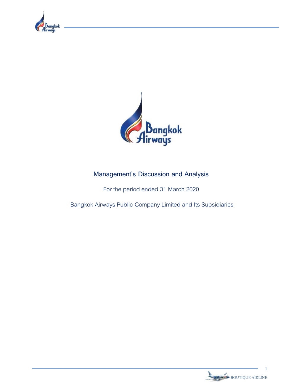 For the Period Ended 31 March 2020 Bangkok Airways Public Company Limited and Its Subsidiaries