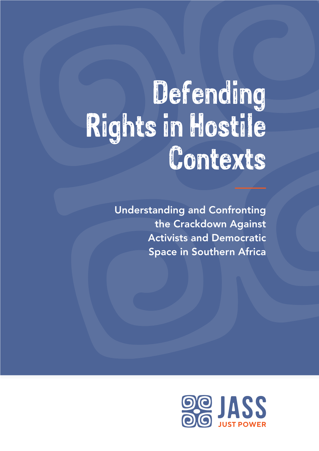 Defending Rights in Hostile Contexts