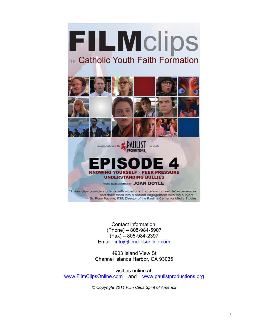 Phone) – 805-984-5907 (Fax) – 805-984-2397 Email: Info@Filmclipsonline.Com