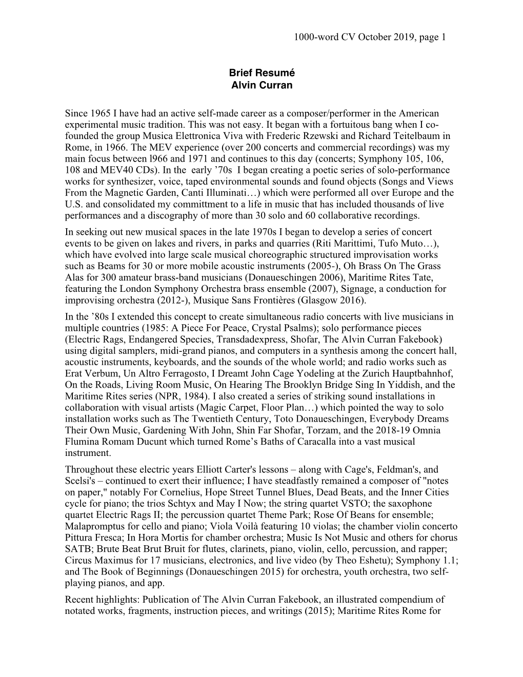 1000-Word CV October 2019, Page 1 Brief Resumé Alvin Curran Since 1965 I Have Had an Active Self-Made Career As a Composer/Perf