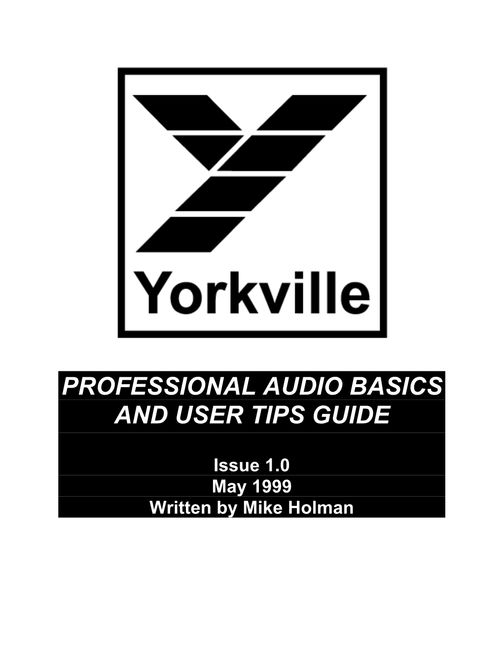 Professional Audio Basics and User Tips Guide