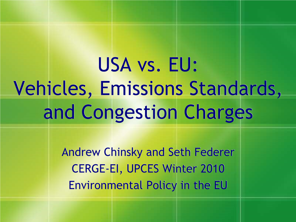 Vehicles, Emissions Standards, and Congestion Charges