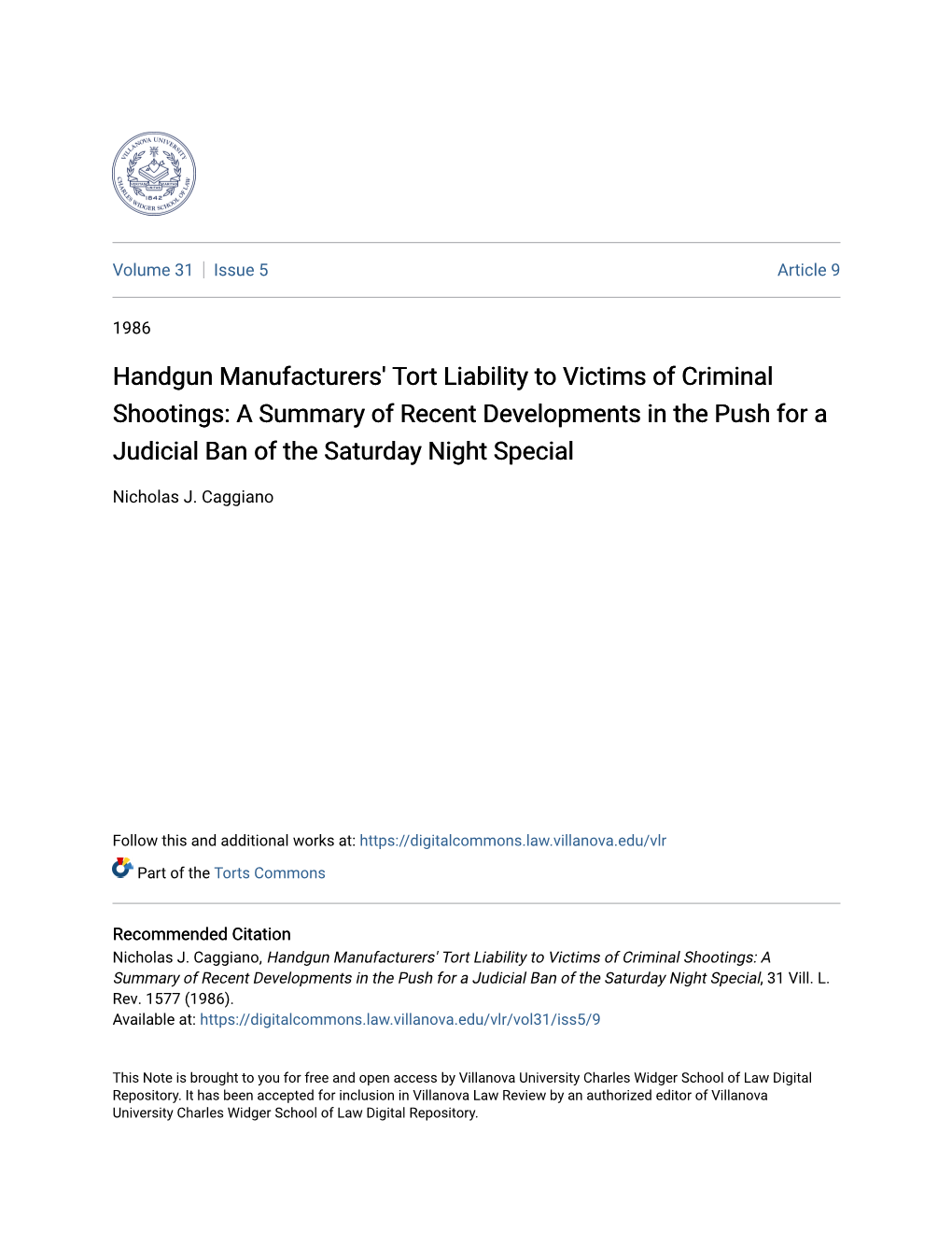 Handgun Manufacturers' Tort Liability to Victims of Criminal Shootings: a Summary of Recent Developments in the Push for a Judicial Ban of the Saturday Night Special