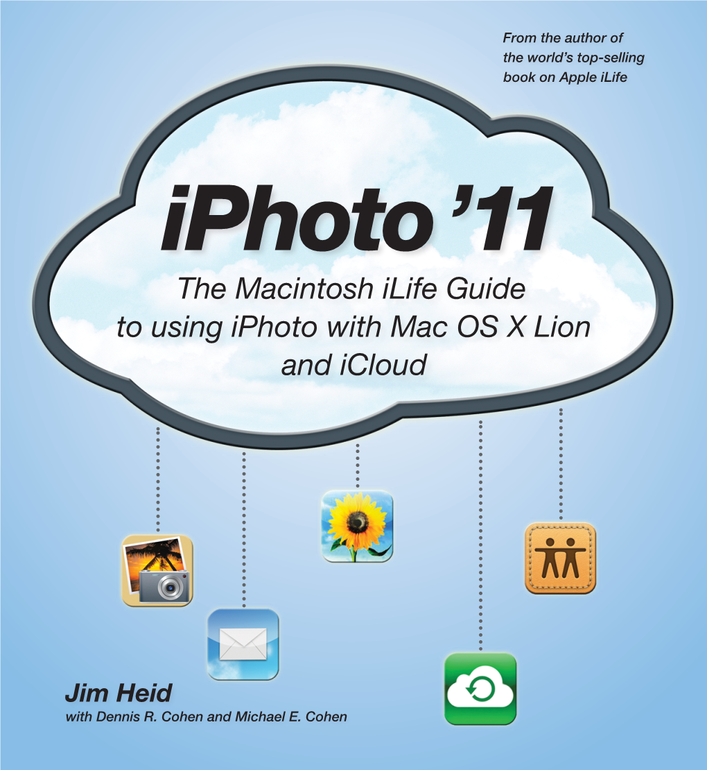 Iphoto '11: the Macintosh Ilife Guide to Using Iphoto with OS X Lion And