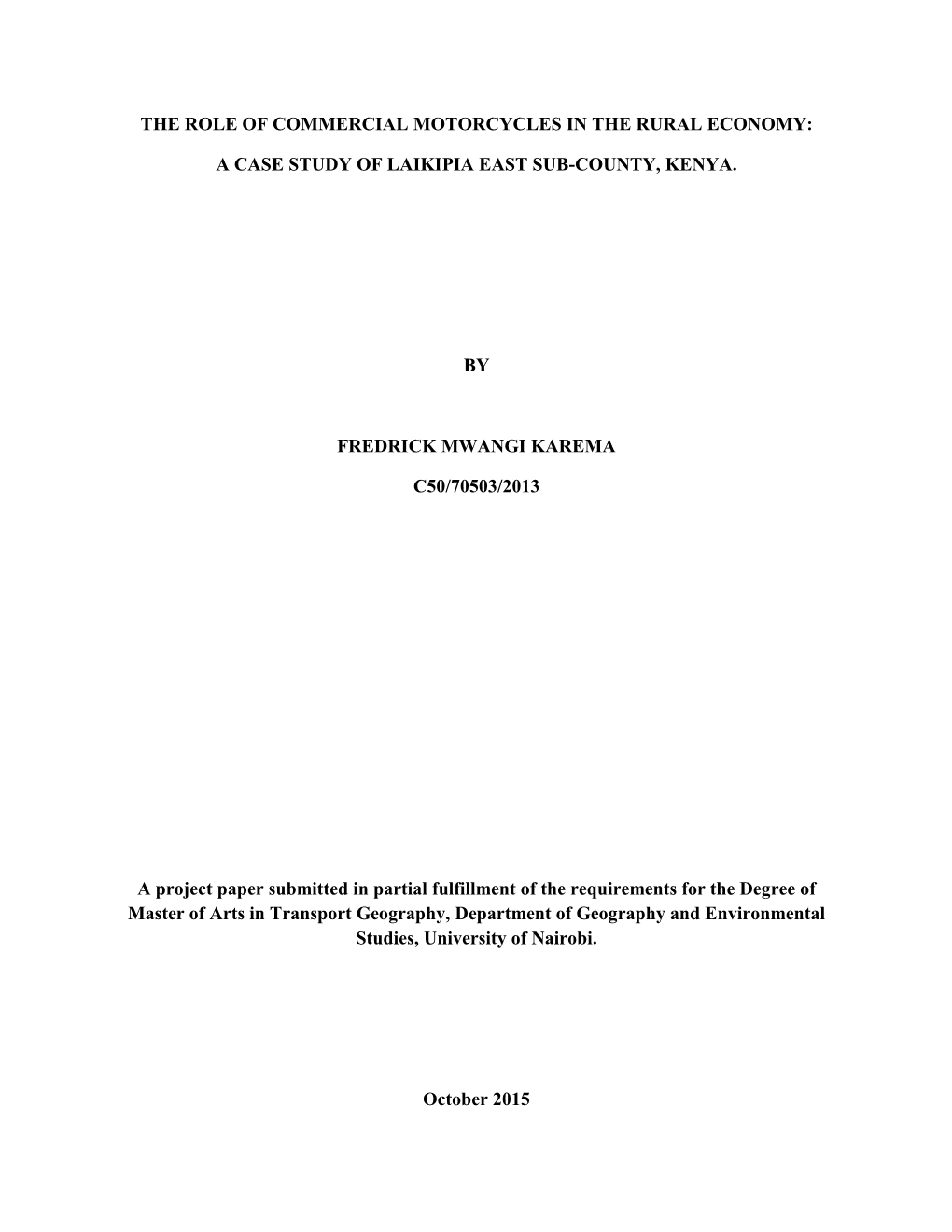 The Role of Commercial Motorcycles in the Rural Economy:A Case Study of Laikipia East Sub-County, Kenya