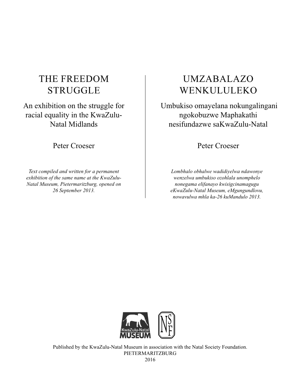 The Freedom Struggle Umzabalazo Wenkululeko