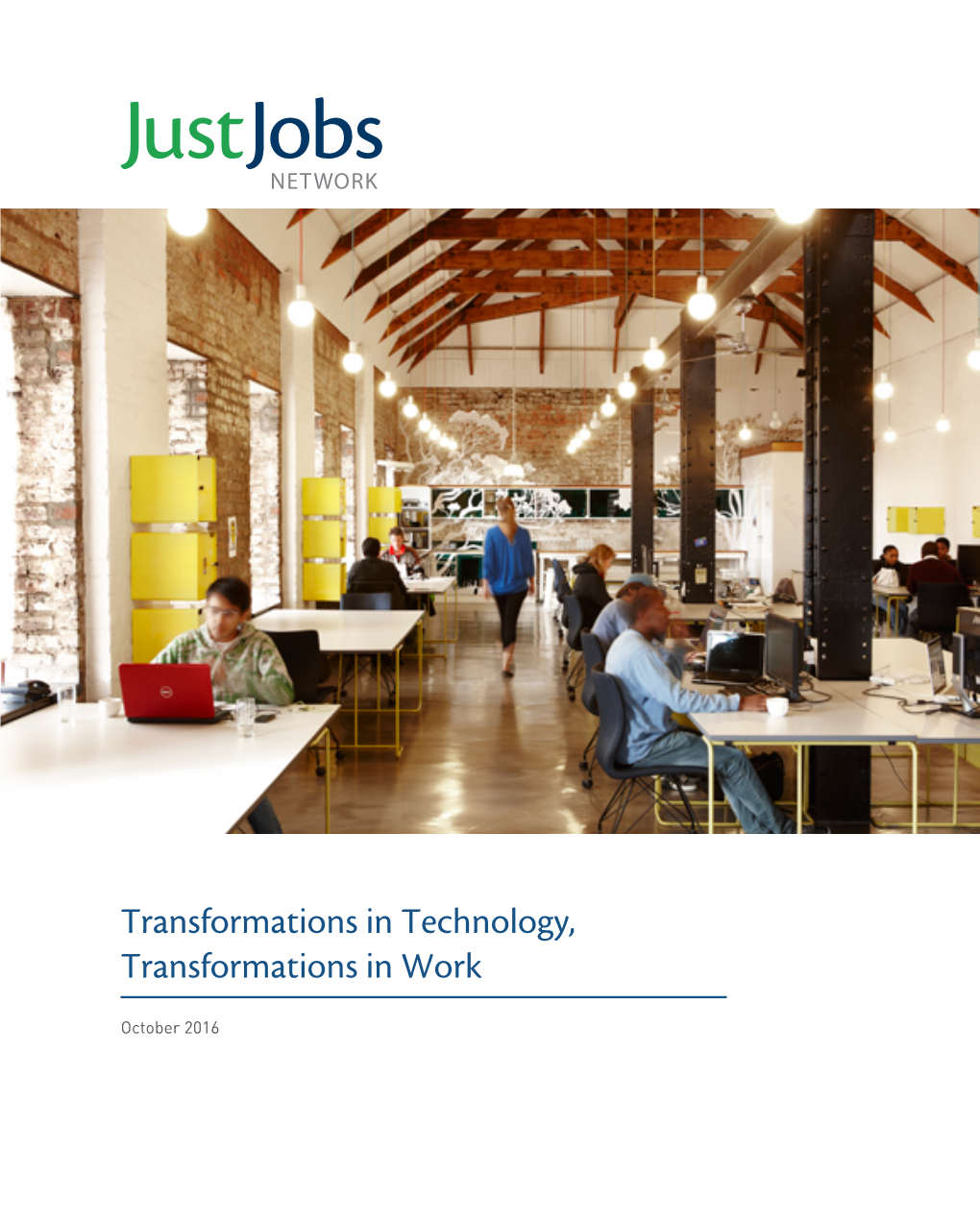 Transformations in Technology, Transformations in Work