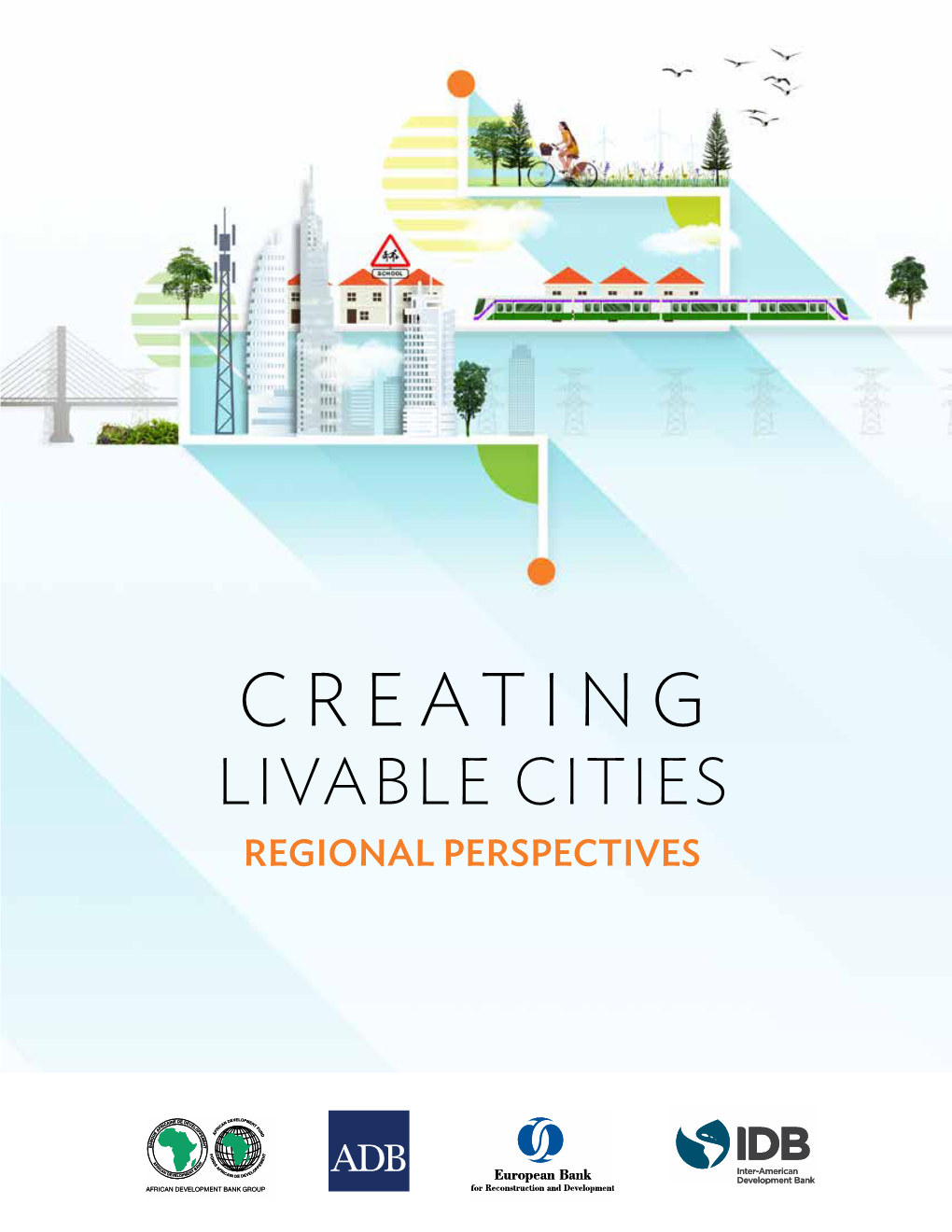 Creating Livable Cities: Regional Perspectives