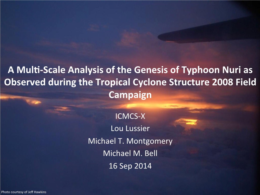 A Mul*-‐Scale Analysis of the Genesis of Typhoon Nuri