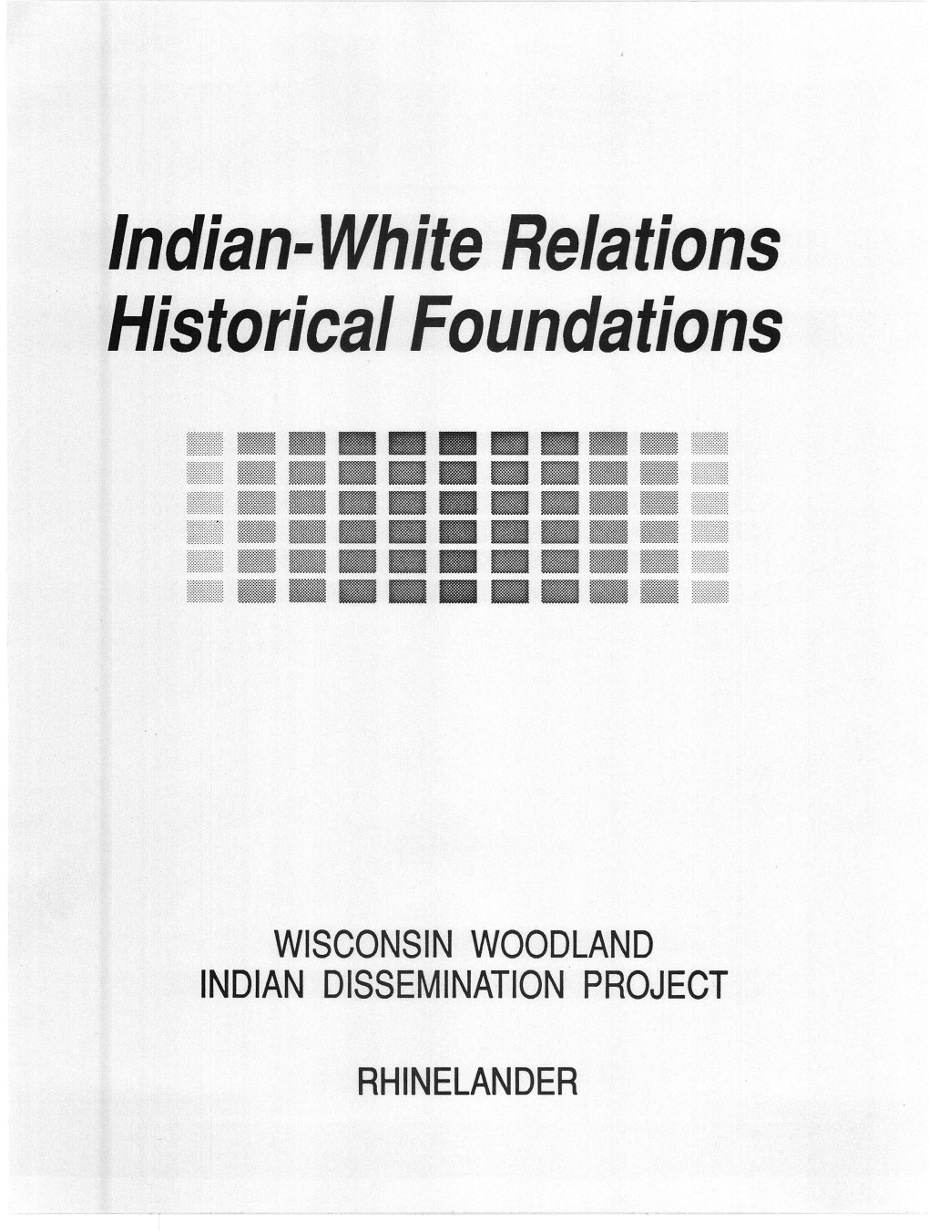 Indian-White Relations Historical Foundations