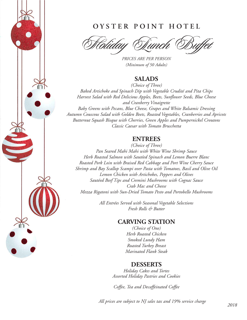 Holiday Lunch Buffet PRICES ARE PER PERSON (Minimum of 50 Adults)