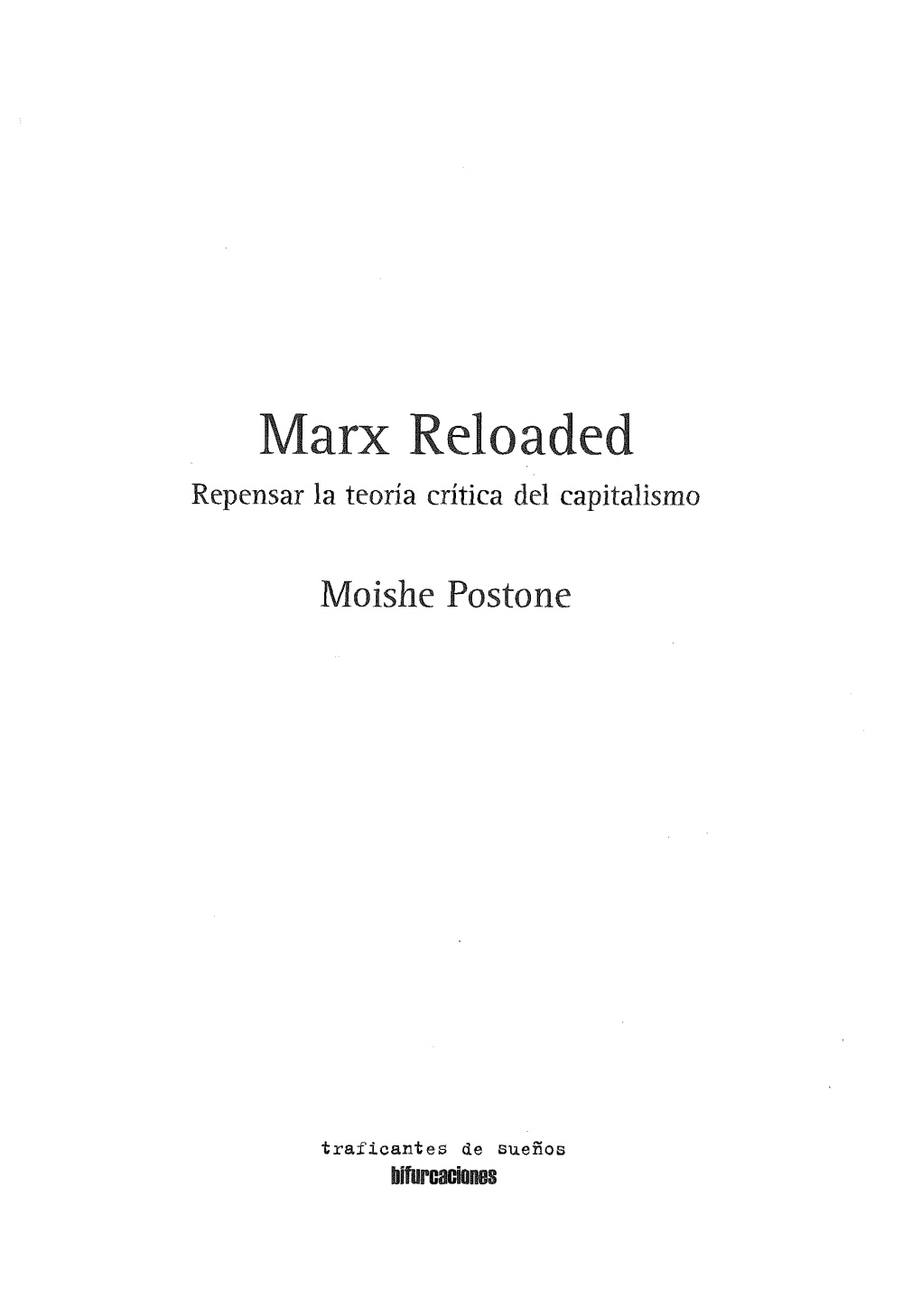 Marx Reloaded Repensar La Teoría Crítica Del Capitalismo