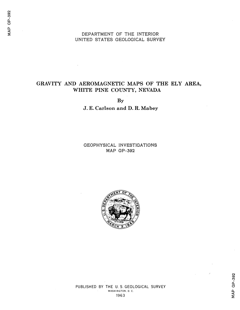 GRAVITY and AEROMAGNETIC MAPS of the ELY AREA, WHITE PINE COUNTY, NEVADA by J