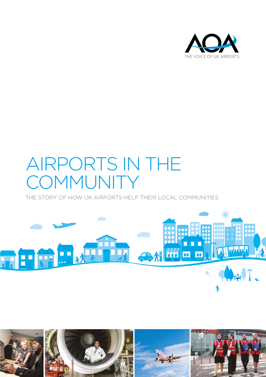 Essential for the Local Community Airports Are Where Journeys Start and End