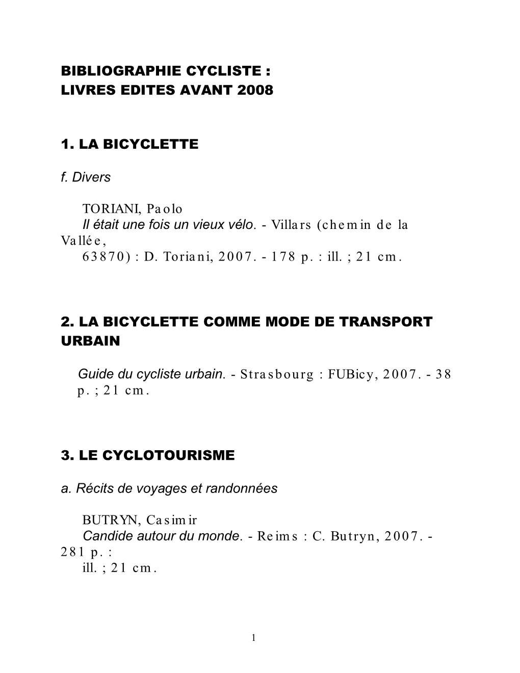 Bibliographie Cycliste : Livres Edites Avant 2008 1. La