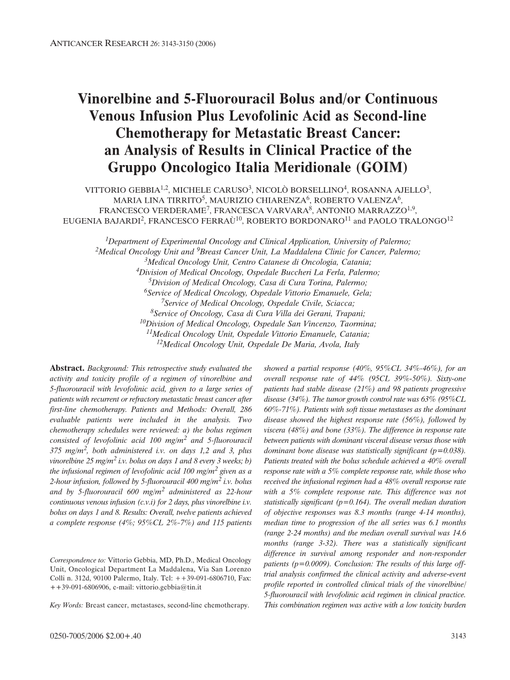 Vinorelbine and 5-Fluorouracil Bolus And/Or Continuous Venous Infusion Plus Levofolinic Acid As Second-Line Chemotherapy For