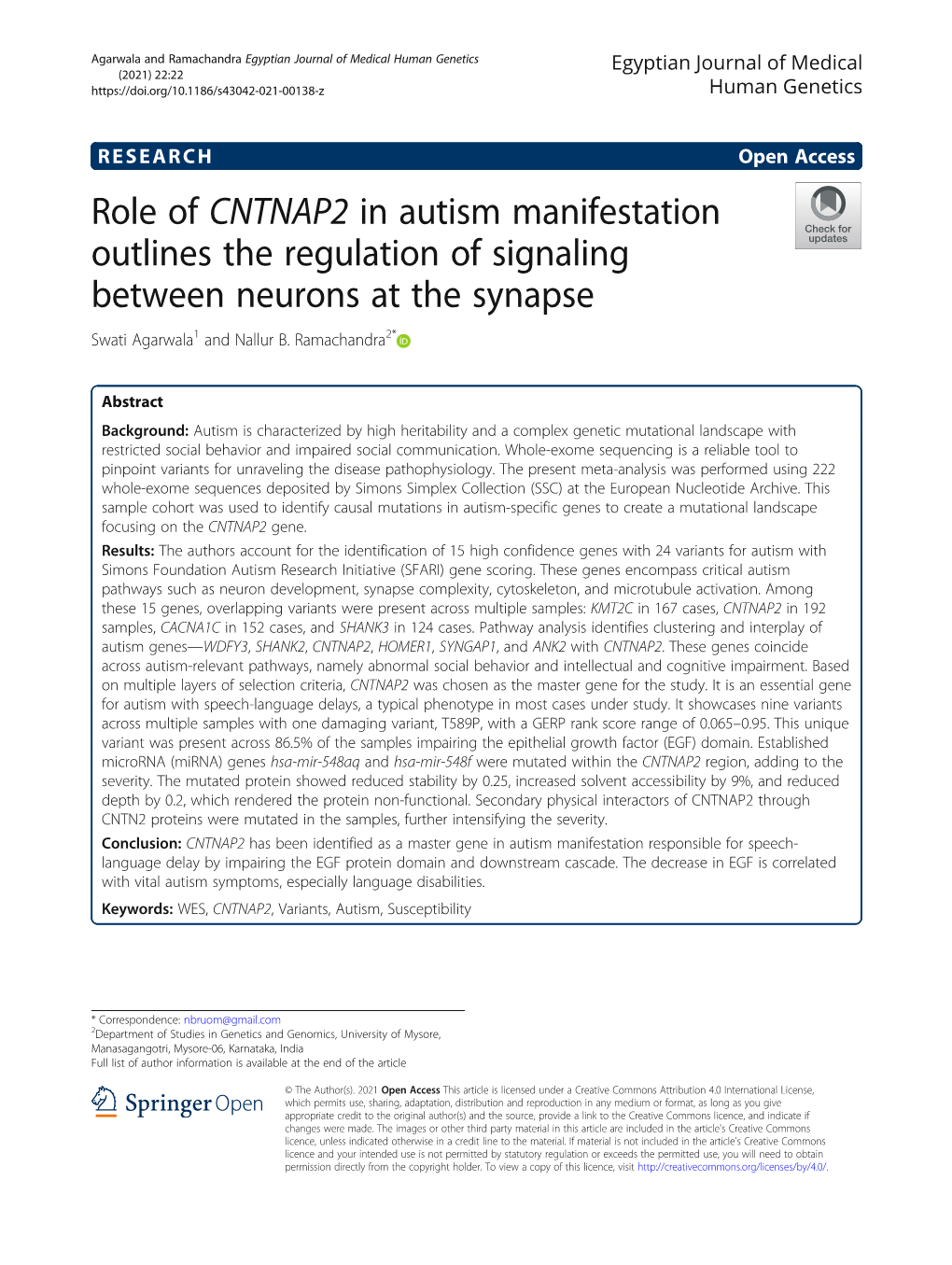 Role of CNTNAP2 in Autism Manifestation Outlines the Regulation of Signaling Between Neurons at the Synapse Swati Agarwala1 and Nallur B