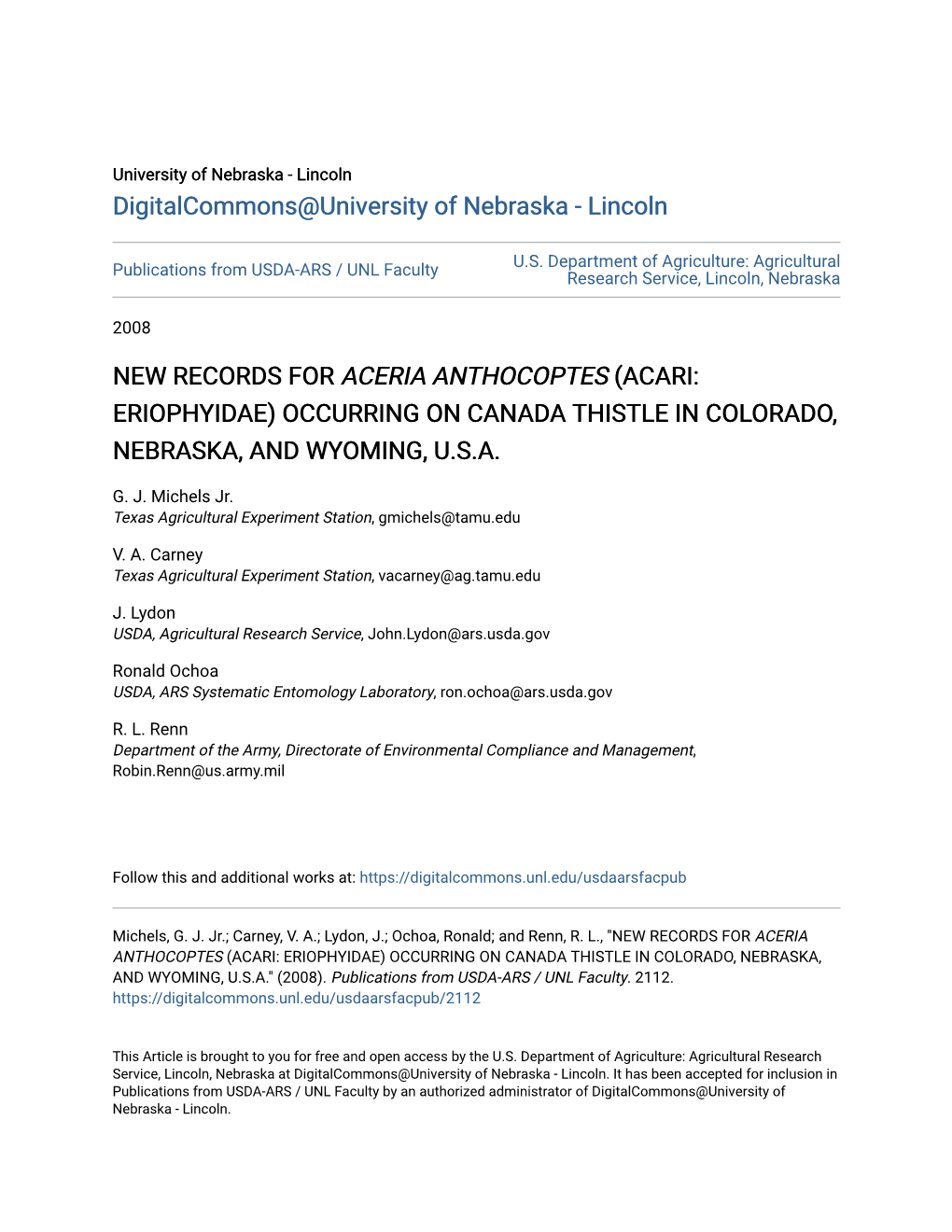 NEW RECORDS for &lt;I&gt;ACERIA ANTHOCOPTES&lt;/I&gt; (ACARI: ERIOPHYIDAE) OCCURRING on CANADA THISTLE in COLORADO, NEBRASKA, AN