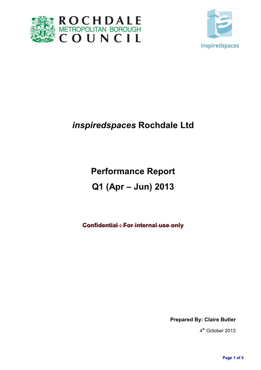 Inspiredspaces Rochdale Ltd Performance Report Q1 (Apr – Jun