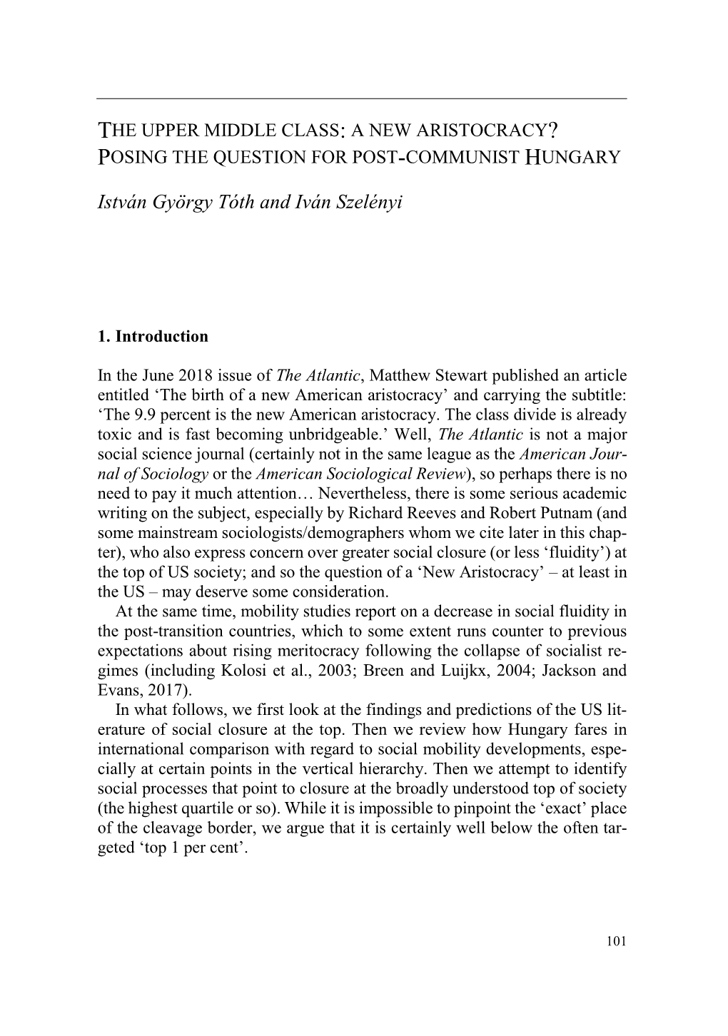 The Upper Middle Class: a New Aristocracy? Posing the Question for Post-Communist Hungary