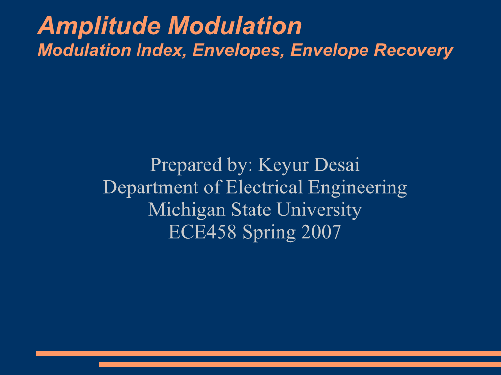 Amplitude Modulation Modulation Index, Envelopes, Envelope Recovery