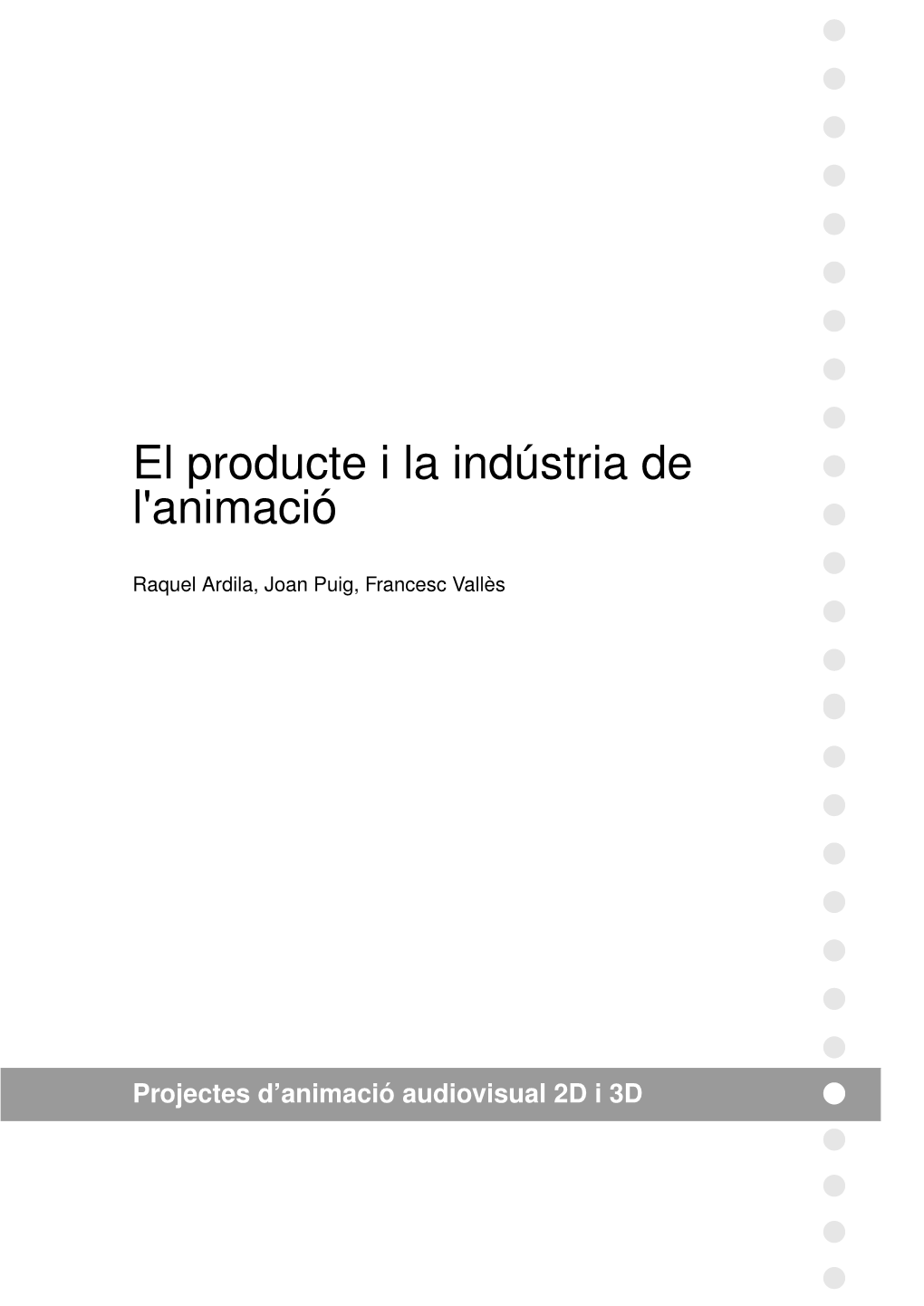 El Producte I La Indústria De L'animació