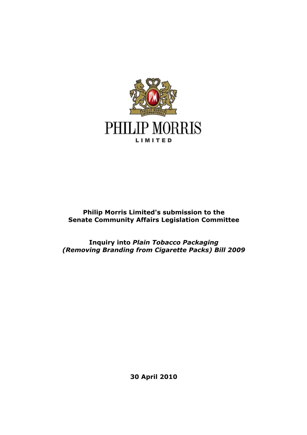 Inquiry Into Plain Tobacco Packaging (Removing Branding from Cigarette Packs) Bill 2009