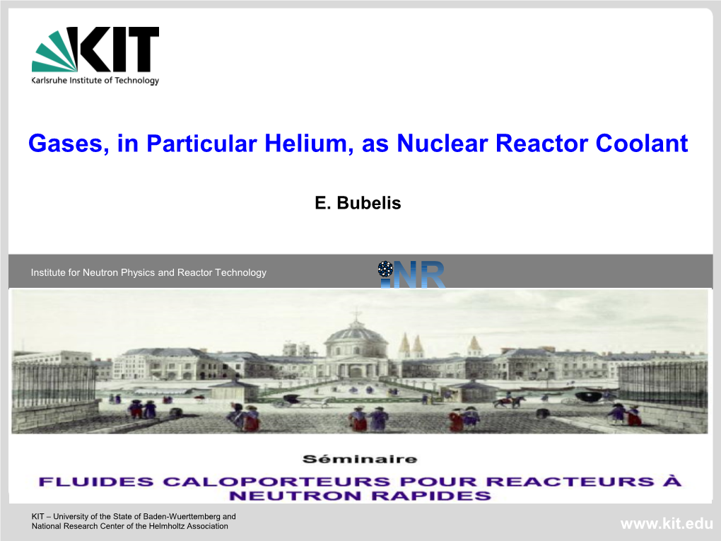 Gases, in Particular Helium, As Nuclear Reactor Coolant