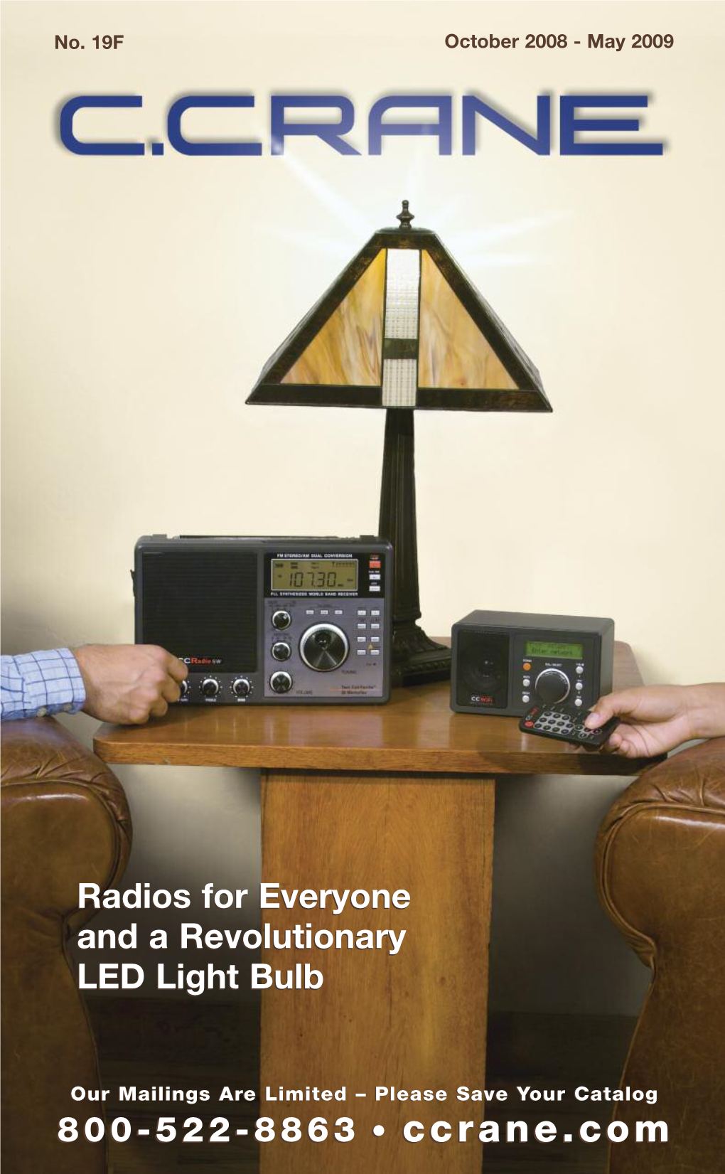 800-522-8863 • Ccrane.Com 800-522-8863 • Ccrane.Com Radios for Everyone and a Revolutionary LED Light Bulb Radios for Everyo