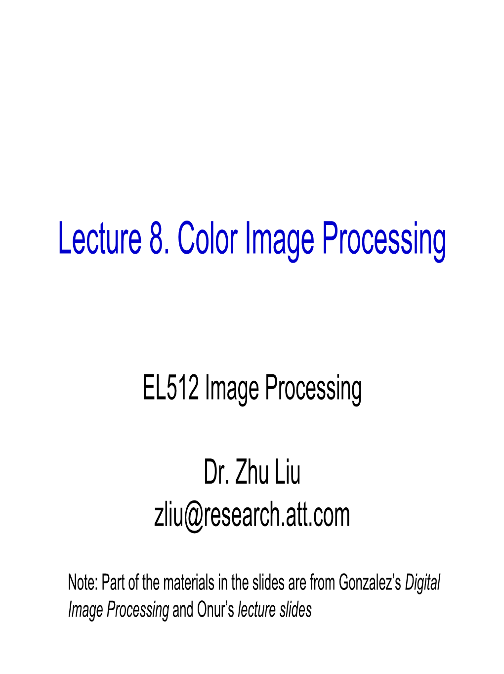 Lecture 8. Color Image Processing