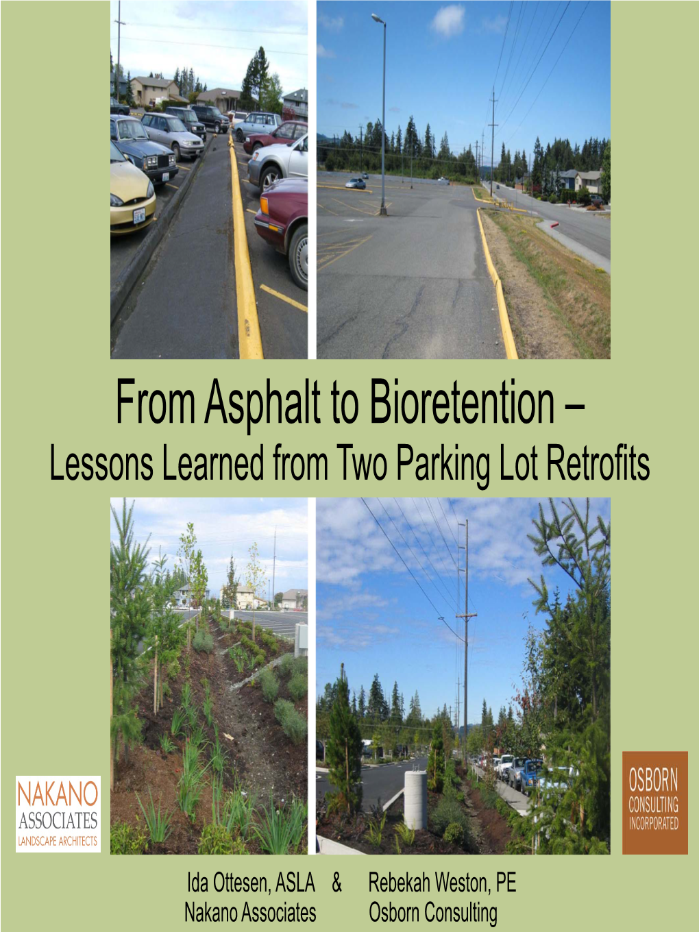 From Asphalt to Bioretention – Lessons Learned from Two Parking Lot Retrofits