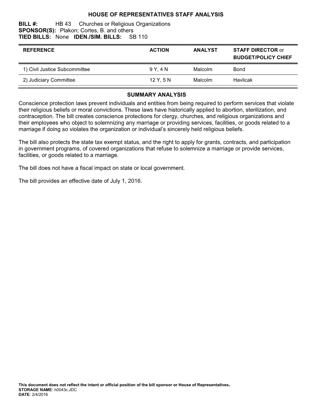 HB 43 Churches Or Religious Organizations SPONSOR(S): Plakon; Cortes, B