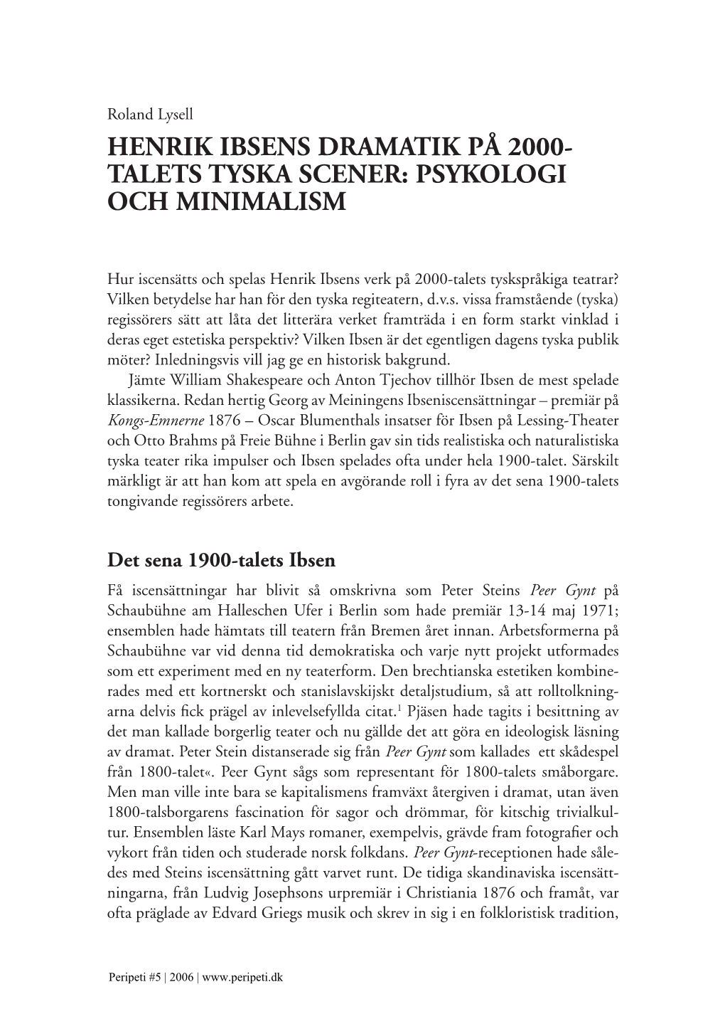 Henrik Ibsens Dramatik På 2000- Talets Tyska Scener: Psykologi Och Minimalism