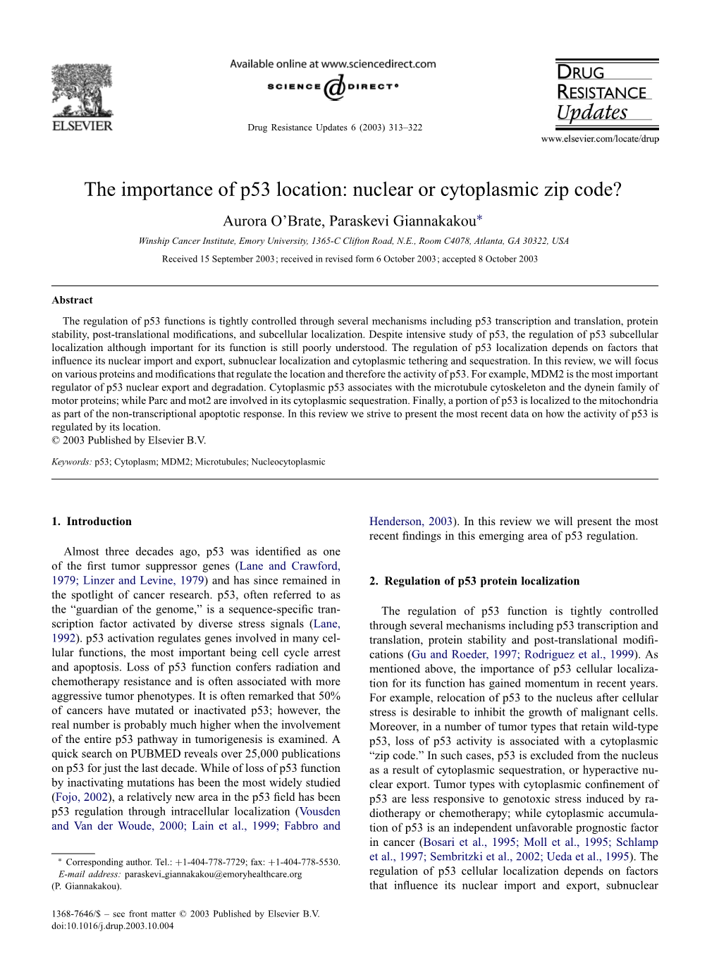 The Importance of P53 Location: Nuclear Or Cytoplasmic Zip Code?