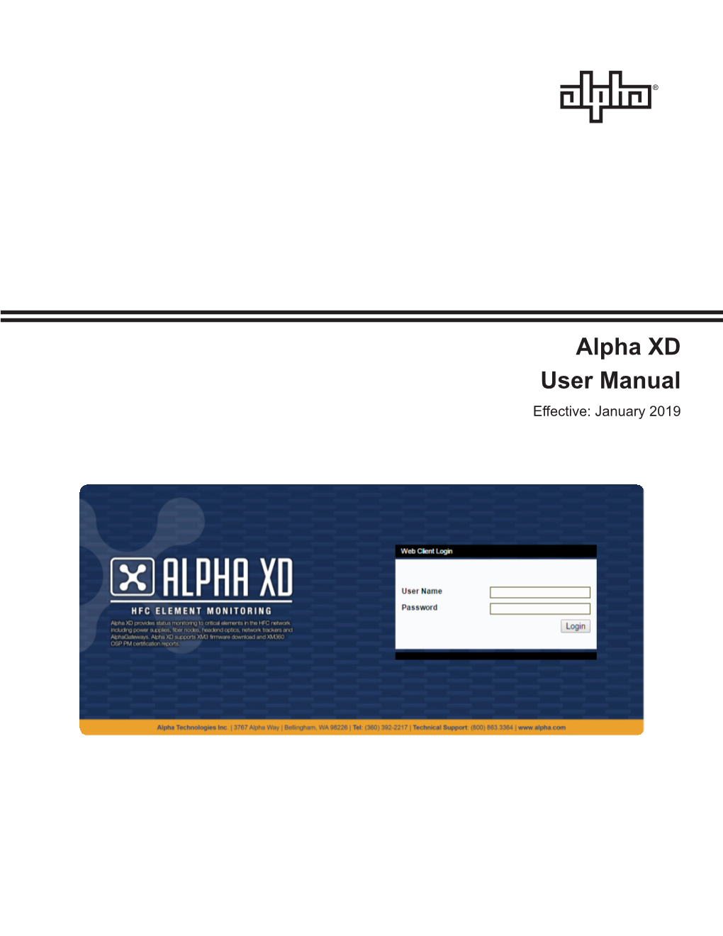 Alpha XD User Manual Effective: January 2019 Safety Notes Alpha Considers Customer Safety and Satisfaction Its Most Important Priority