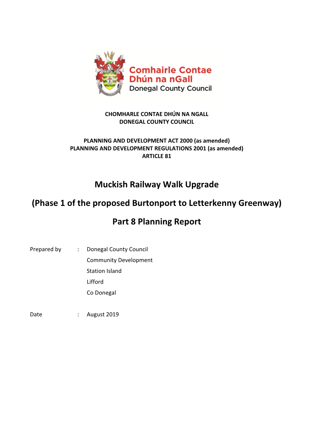 Muckish Railway Walk Upgrade (Phase 1 of the Proposed Burtonport to Letterkenny Greenway) Part 8 Planning Report