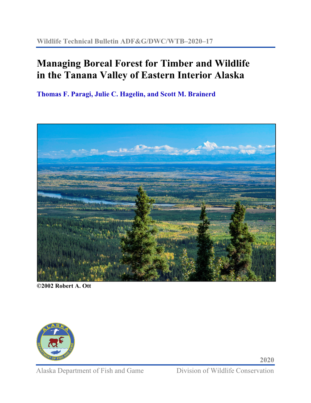 Managing Boreal Forest for Timber and Wildlife in the Tanana Valley of Eastern Interior Alaska