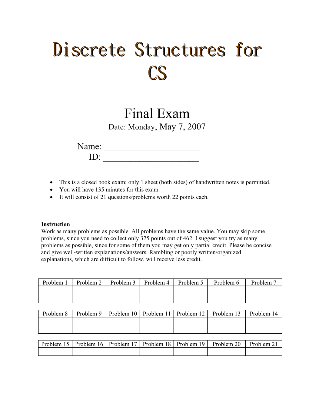 This Is a Closed Book Exam; Only 1 Sheet (Both Sides) of Handwritten Notes Is Permitted