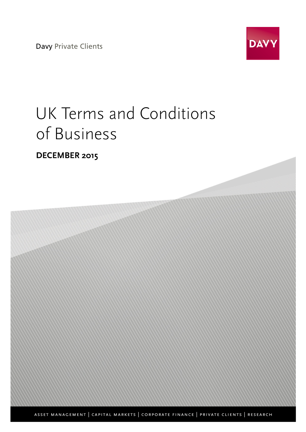 UK Terms and Conditions of Business DECEMBER 2015 Welcome to Davy