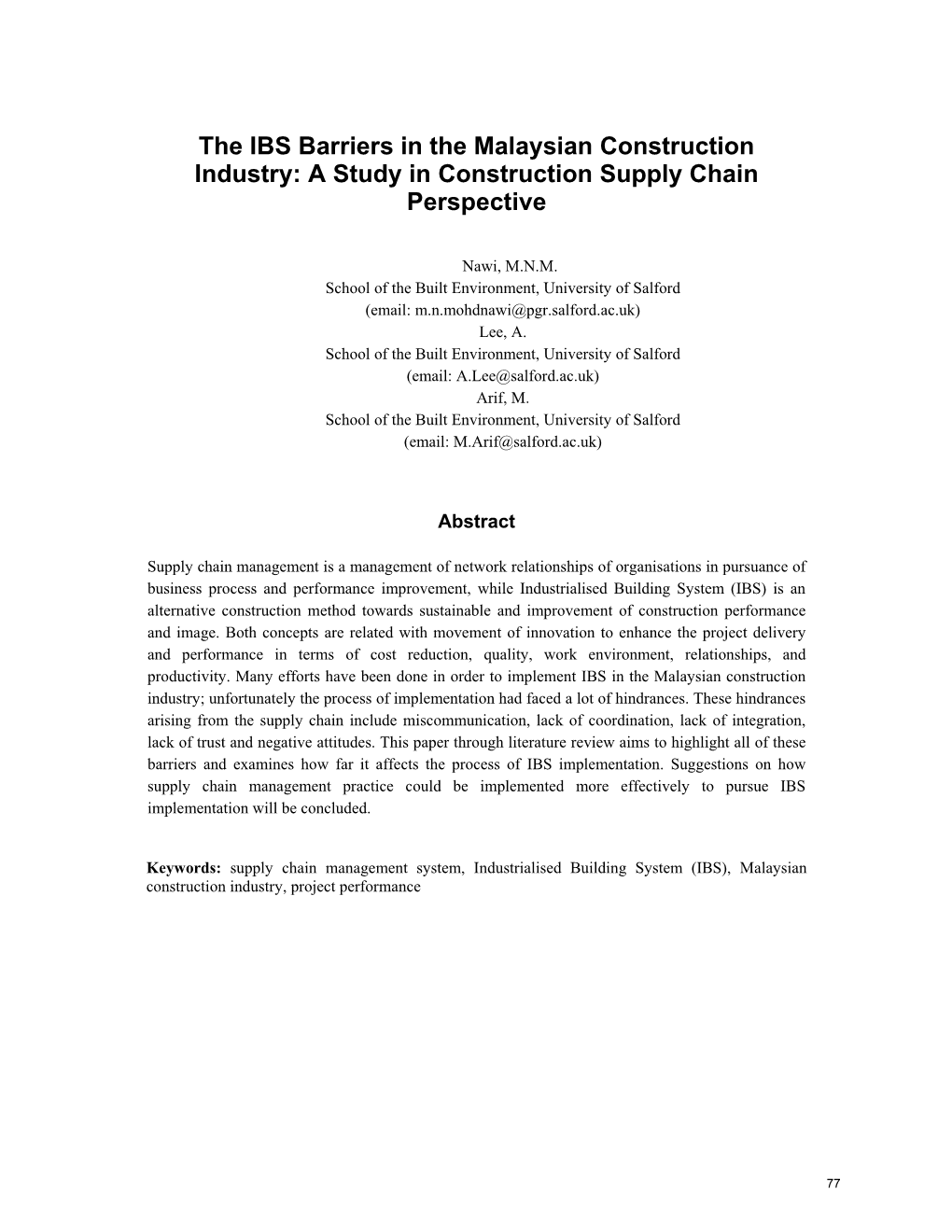 The IBS Barriers in the Malaysian Construction Industry: a Study in Construction Supply Chain Perspective