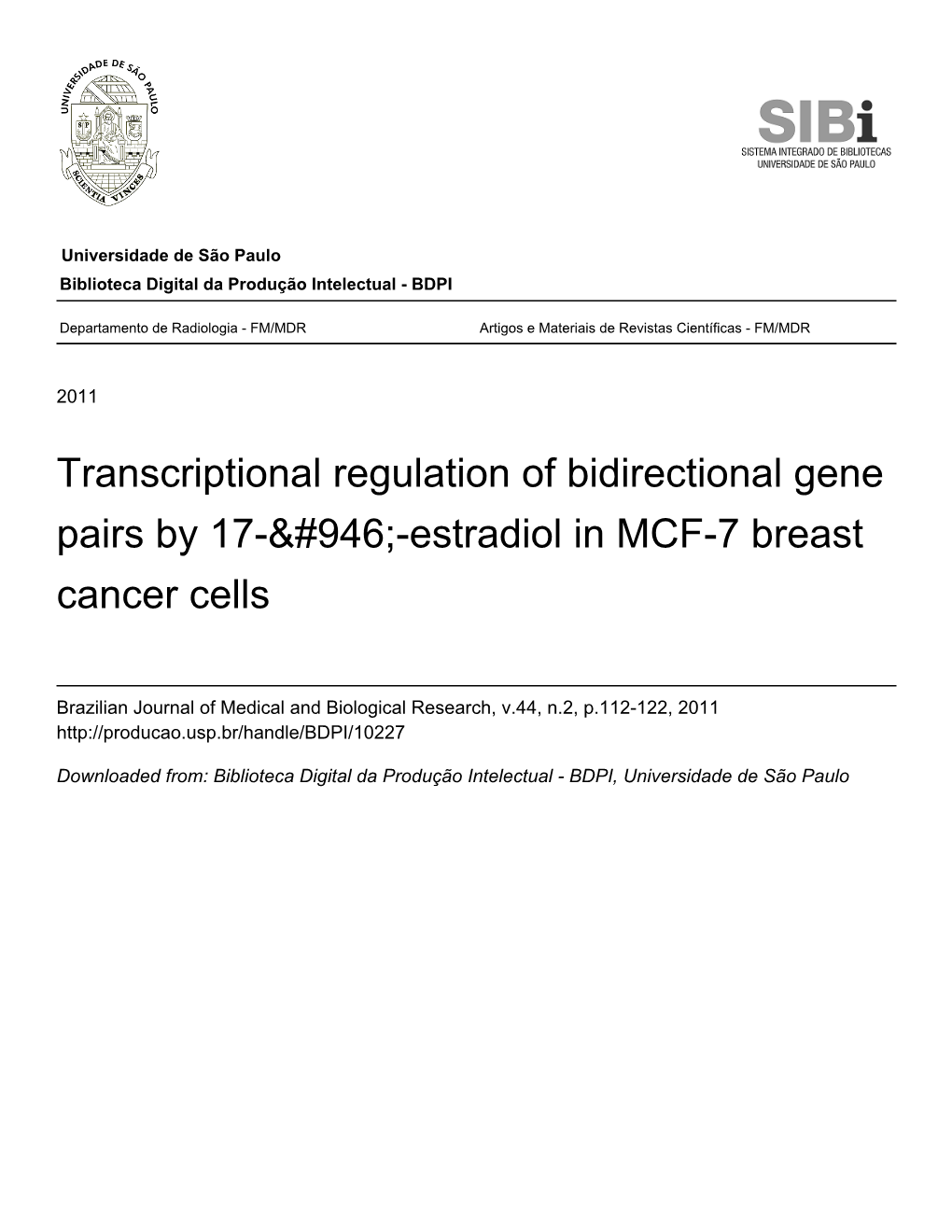 Transcriptional Regulation of Bidirectional Gene Pairs by 17-&#946