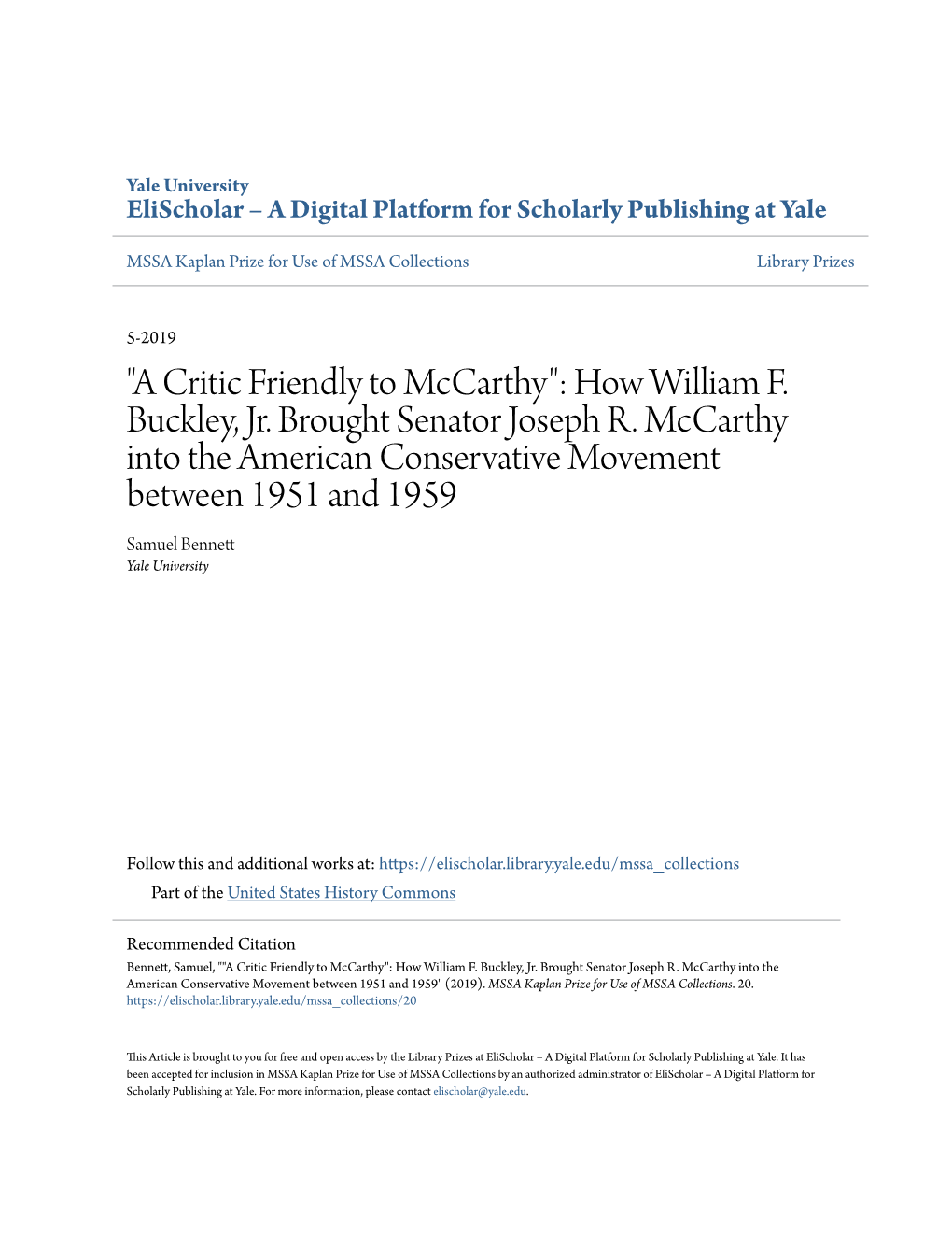 How William F. Buckley, Jr. Brought Senator Joseph R. Mccarthy Into the American Conservative Movement Between 1951 and 1959 Samuel Bennett Yale University