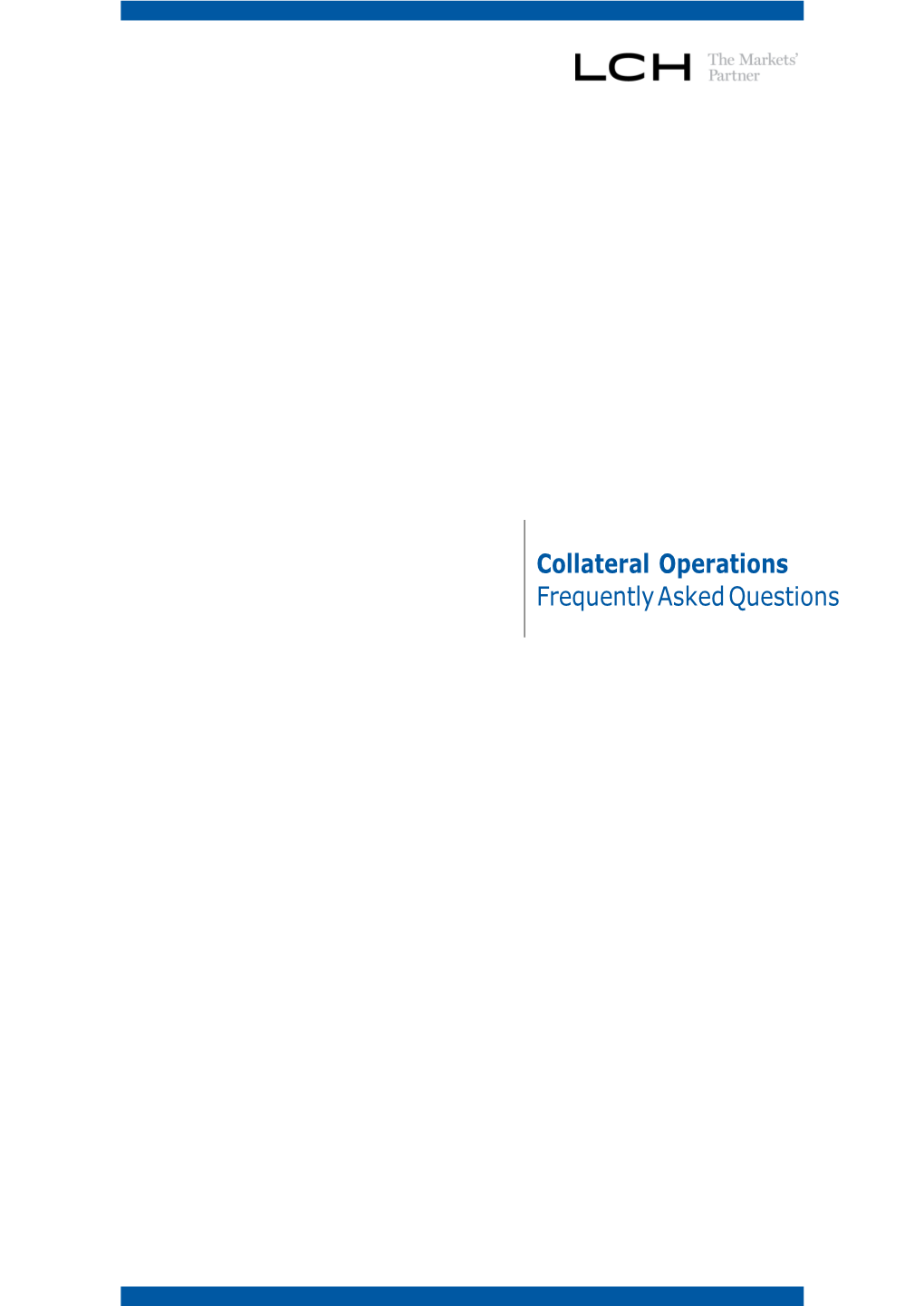 Collateral Operations Frequently Asked Questions