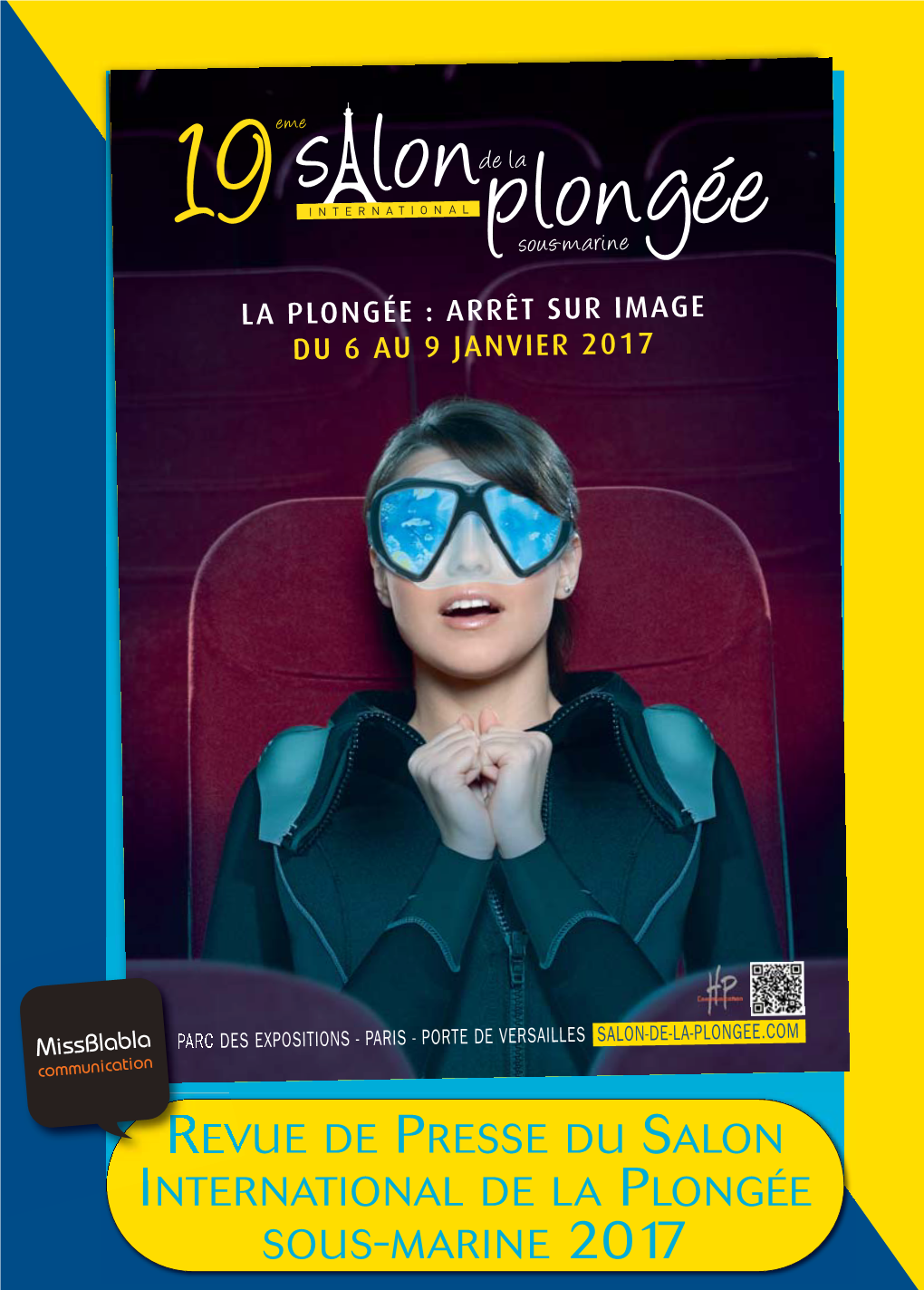 REVUE DE PRESSE DU SALON INTERNATIONAL DE LA PLONGÉE SOUS-MARINE 2017 RP Salon Plongee 10 2017 13/10/2017 19:07 Page2