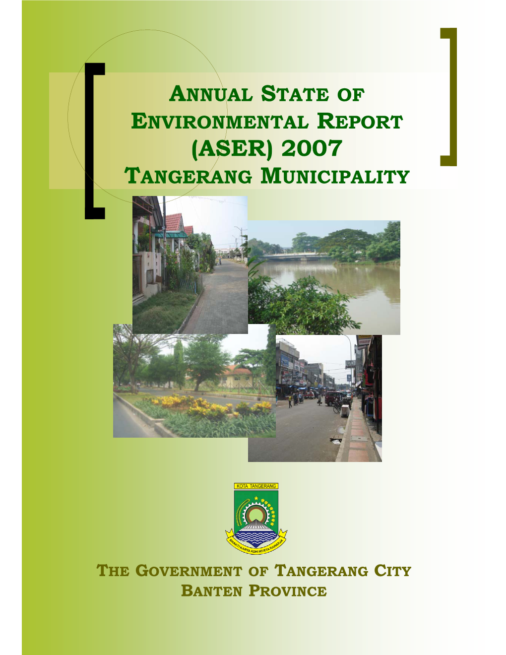 Annual State of Environmental Report (Aser) 2007 Tangerang Municipality
