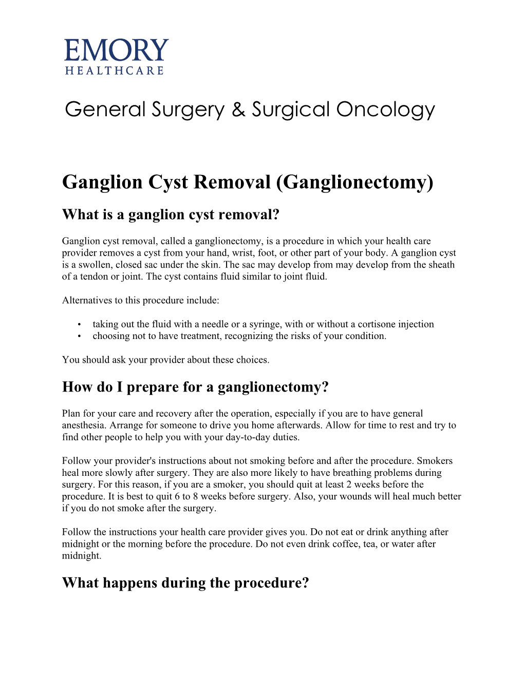 Ganglion Cyst Removal (Ganglionectomy) What Is a Ganglion Cyst Removal?