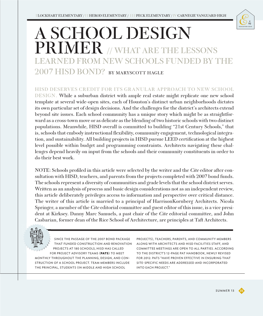 A School Design Primer // What Are the Lessons Learned from New Schools Funded by the 2007 Hisd Bond? by Maryscott Hagle